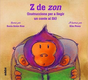 Z DE ZON | 9788468356570 | ANTÓN RÍOS, SONIA | Llibreria L'Illa - Llibreria Online de Mollet - Comprar llibres online