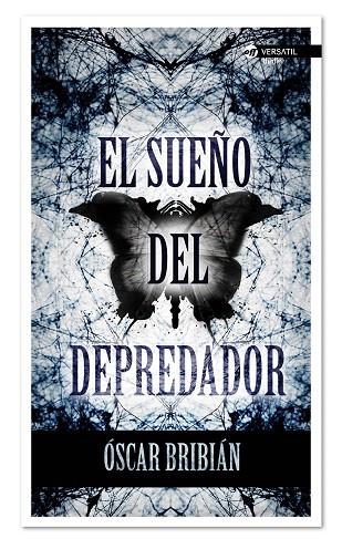 SUEÑO DEL DEPREDADOR, EL | 9788494225703 | BRIBIÁN, OSCAR | Llibreria L'Illa - Llibreria Online de Mollet - Comprar llibres online