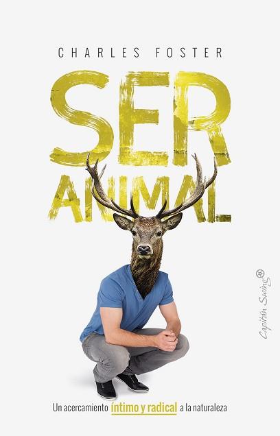 SER ANIMAL | 9788494966729 | FOSTER, CHARLES | Llibreria L'Illa - Llibreria Online de Mollet - Comprar llibres online