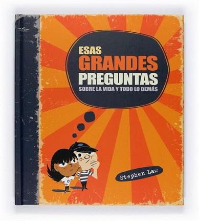 ESAS GRANDES PREGUNTAS SOBRE LA VIDA Y TODO LO DEMAS | 9788467544077 | LAW, STEPHEN CHRISTIAN/CHOKSI, NISHANTIL. | Llibreria L'Illa - Llibreria Online de Mollet - Comprar llibres online