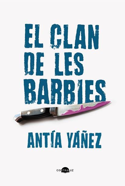 CLAN DE LES BARBIES, EL | 9788419822369 | YÁÑEZ, ANTÍA | Llibreria L'Illa - Llibreria Online de Mollet - Comprar llibres online