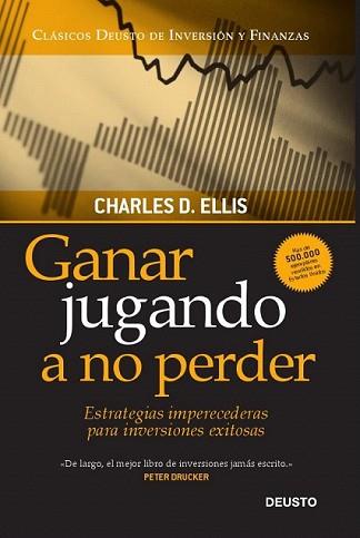 GANAR JUGANDO A NO PERDER | 9788423428441 | ELLIS, CHARLES D. | Llibreria L'Illa - Llibreria Online de Mollet - Comprar llibres online