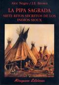 PIPA SAGRADA, LA | 9788478132492 | NEGRO, ALCE / BROWN, J.E. | Llibreria L'Illa - Llibreria Online de Mollet - Comprar llibres online