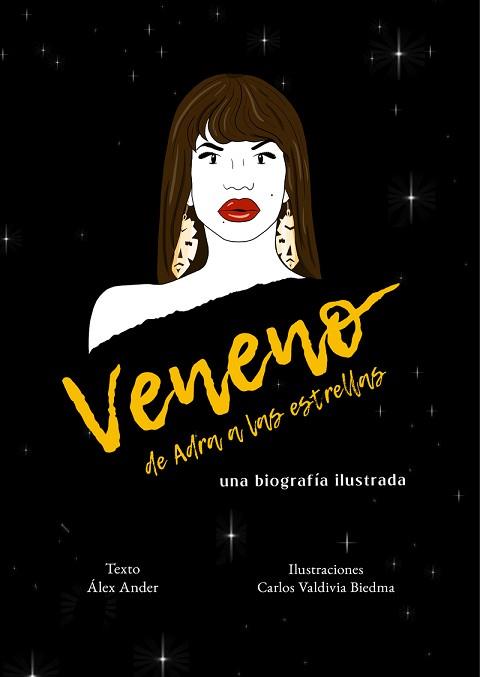 VENENO. DE ADRA A LAS ESTRELLAS | 9788418501289 | ANDER, ÁLEX / VALDIVIA BIEDMA CARLOS | Llibreria L'Illa - Llibreria Online de Mollet - Comprar llibres online