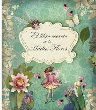 LIBRO SECRETO DE LAS HADAS FLORES, EL | 9788484416296 | BARKER, CICELY MARY | Llibreria L'Illa - Llibreria Online de Mollet - Comprar llibres online