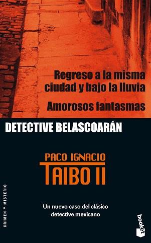 REGRESO A LA MISMA CIUDAD Y BAJO LA LLUVIA | 9788408060376 | TAIBO, PACO IGNACIO | Llibreria L'Illa - Llibreria Online de Mollet - Comprar llibres online