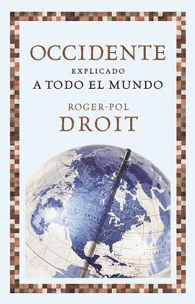 OCCIDENTE EXPLICADO A TODO EL MUNDO | 9788449323607 | DROIT, ROGER-POL | Llibreria L'Illa - Llibreria Online de Mollet - Comprar llibres online