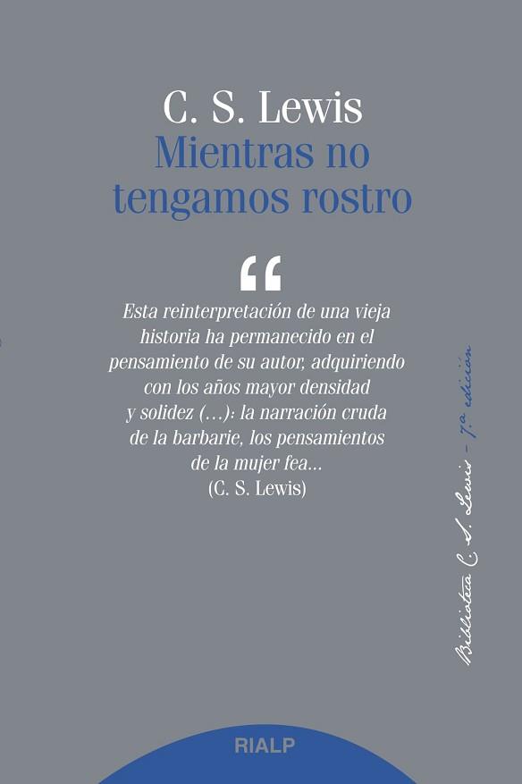 MIENTRAS NO TENGAMOS ROSTRO | 9788432147388 | LEWIS, CLIVE STAPLES | Llibreria L'Illa - Llibreria Online de Mollet - Comprar llibres online