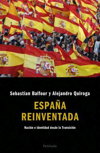 ESPAÑA REINVENTADA | 9788483077788 | BALFOUR, SEBASTIAN / ALEJANDRO QUIROGA | Llibreria L'Illa - Llibreria Online de Mollet - Comprar llibres online