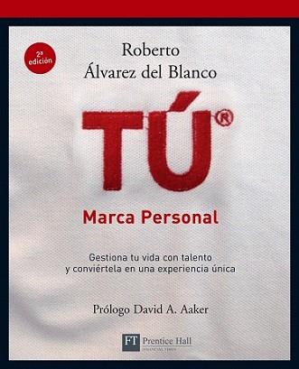 TU MARCA PERSONAL | 9788483224182 | ALVAREZ | Llibreria L'Illa - Llibreria Online de Mollet - Comprar llibres online