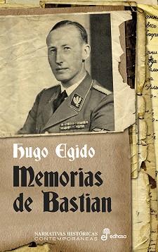 MEMORIAS DE BASTIAN | 9788435063098 | EGIDO, HUGO | Llibreria L'Illa - Llibreria Online de Mollet - Comprar llibres online