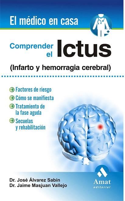 COMPRENDER EL ICTUS | 9788497357012 | ALVAREZ SABIN, JOSÉ/MASJUAN VALLEJO, JAIME | Llibreria L'Illa - Llibreria Online de Mollet - Comprar llibres online