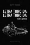 LETRA TORCIDA LETRA TORCIDA | 9788412112832 | FRANKLIN TOM | Llibreria L'Illa - Llibreria Online de Mollet - Comprar llibres online