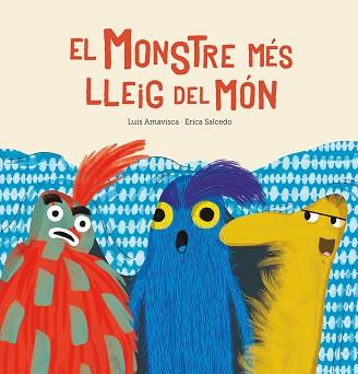 MONSTRE MÉS LLEIG DEL MÓN, EL | 9788417673789 | AMAVISCA (CAT) LUIS / SALCEDO (CAT) ERICA | Llibreria L'Illa - Llibreria Online de Mollet - Comprar llibres online