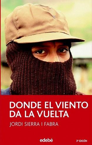 DONDE EL VIENTO DA LA VUELTA | 9788423675302 | SIERRA I FABRA, JORDI | Llibreria L'Illa - Llibreria Online de Mollet - Comprar llibres online