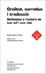 ORALITAT NARRATIVA I TRADUCCIO | 9788497661300 | CINCA I PINÓS, DOLORS | Llibreria L'Illa - Llibreria Online de Mollet - Comprar llibres online