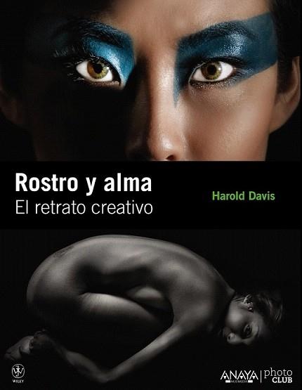 ROSTRO Y ALMA. EL RETRATO CREATIVO | 9788441529236 | DAVIS, HAROLD | Llibreria L'Illa - Llibreria Online de Mollet - Comprar llibres online