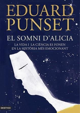 SOMNI D'ALICIA, EL | 9788497102414 | PUNSET, EDUARDO | Llibreria L'Illa - Llibreria Online de Mollet - Comprar llibres online