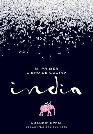 MI PRIMER LIBRO DE COCINA INDIA | 9788416489664 | UPPAL, AMANDIP / LISA LINDER | Llibreria L'Illa - Llibreria Online de Mollet - Comprar llibres online