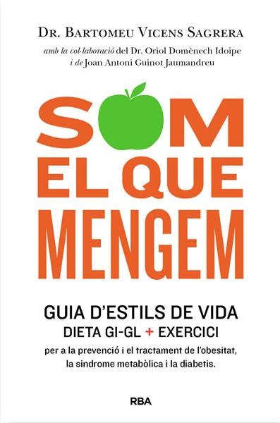 SOM EL QUE MENGEM | 9788482646404 | VICENS SAGRERA, BARTOMEU | Llibreria L'Illa - Llibreria Online de Mollet - Comprar llibres online