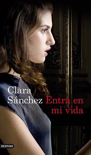 ENTRA EN MI VIDA | 9788423325177 | SÁNCHEZ, CLARA | Llibreria L'Illa - Llibreria Online de Mollet - Comprar llibres online