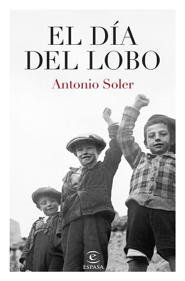 DÍA DEL LOBO, EL | 9788467074475 | SOLER, ANTONIO | Llibreria L'Illa - Llibreria Online de Mollet - Comprar llibres online