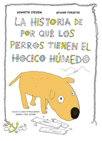 HISTORIA DE POR QUÉ LOS PERROS TIENEN EL HOCICO HÚMEDO, LA | 9788415208648 | STEVEN, KENNETH | Llibreria L'Illa - Llibreria Online de Mollet - Comprar llibres online