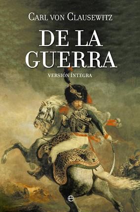 DE LA GUERRA | 9788490601884 | VON CLAUSEWITZ, CARL | Llibreria L'Illa - Llibreria Online de Mollet - Comprar llibres online