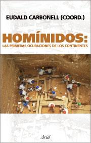 HOMÍNIDOS: LAS PRIMERAS OCUPACIONES | 9788434467897 | CARBONELL, EUDALD | Llibreria L'Illa - Llibreria Online de Mollet - Comprar llibres online