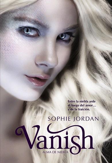 FIRELIGHT 2. VANISH. ALMA DE NIEBLA | 9788421699881 | JORDAN, SOPHIE