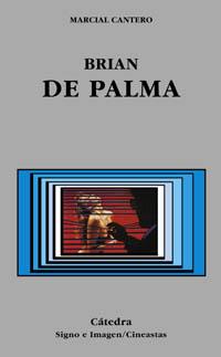 BRIAN DE PALMA | 9788437618739 | CANTERO, MARCIAL | Llibreria L'Illa - Llibreria Online de Mollet - Comprar llibres online