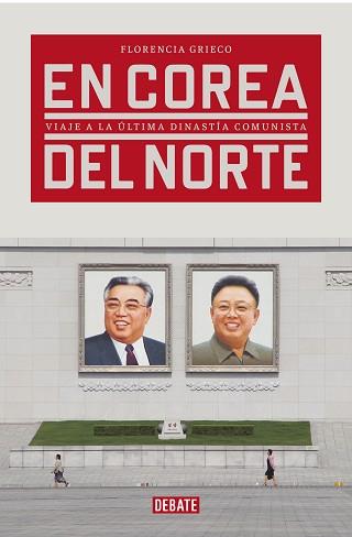 COREA DEL NORTE POR DENTRO | 9788417636265 | GRIECO, FLORENCIA | Llibreria L'Illa - Llibreria Online de Mollet - Comprar llibres online