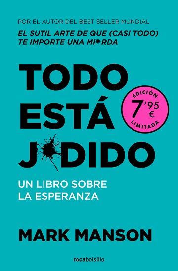 TODO ESTÁ JODIDO (CAMPAÑA DE VERANO EDICIÓN LIMITADA) | 9788410197008 | MANSON, MARK | Llibreria L'Illa - Llibreria Online de Mollet - Comprar llibres online