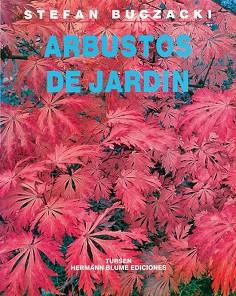 ARBUSTOS DE JARDIN | 9788487756467 | Llibreria L'Illa - Llibreria Online de Mollet - Comprar llibres online