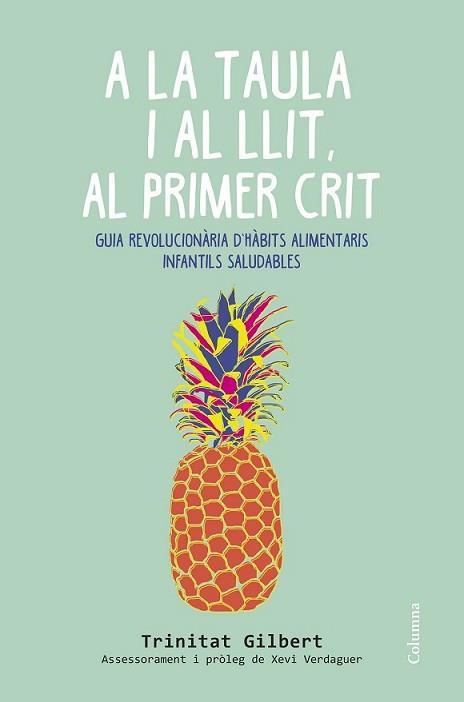 A LA TAULA I AL LLIT AL PRIMER CRIT | 9788466419857 | GILBERT, TRINITAT  | Llibreria L'Illa - Llibreria Online de Mollet - Comprar llibres online