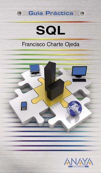 SQL | 9788441526082 | CHARTE OJEDA, FRANCISCO | Llibreria L'Illa - Llibreria Online de Mollet - Comprar llibres online