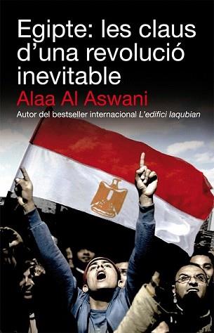 EGIPTE LES CLAUS D'UNA REVOLUCIO INEVITABLE | 9788492440658 | ASWANI, ALAA AL | Llibreria L'Illa - Llibreria Online de Mollet - Comprar llibres online