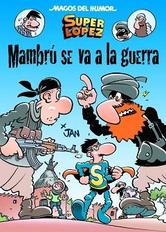 MAMBRÚ SE VA A LA GUERRA | 9788466656603 | LÓPEZ FERNÁNDEZ, JUAN | Llibreria L'Illa - Llibreria Online de Mollet - Comprar llibres online