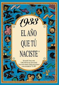 1933 EL AÑO QUE TU NACISTE | 9788488907707 | COLLADO BASCOMPTE, ROSA | Llibreria L'Illa - Llibreria Online de Mollet - Comprar llibres online