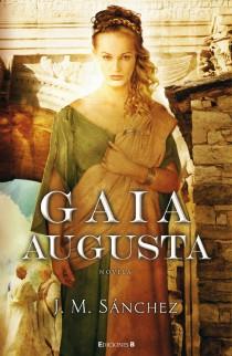 GAIA AUGUSTA | 9788466648738 | SANCHEZ RODRIGUEZ, JOSE MANUEL | Llibreria L'Illa - Llibreria Online de Mollet - Comprar llibres online