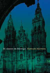 CAMINO DE SANTIAGO, EL | 9788482983158 | HARRISON, KATHRYN | Llibreria L'Illa - Llibreria Online de Mollet - Comprar llibres online