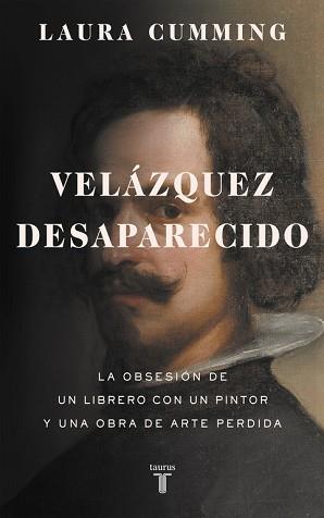 VELÁZQUEZ DESAPARECIDO | 9788430618200 | CUMMING, LAURA | Llibreria L'Illa - Llibreria Online de Mollet - Comprar llibres online