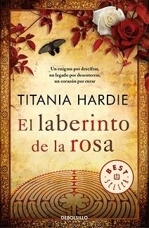 LABERINTO DE LA ROSA, EL | 9788466336598 | HARDIE, TITANIA | Llibreria L'Illa - Llibreria Online de Mollet - Comprar llibres online