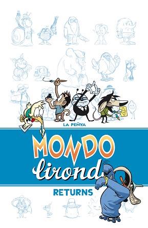 MONDO LIRONDO RETURNS | 9788416251070 | LA PEÑYA | Llibreria L'Illa - Llibreria Online de Mollet - Comprar llibres online