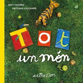 TOT UN MÓN | 9788418900747 | COUPRIE, KATY | Llibreria L'Illa - Llibreria Online de Mollet - Comprar llibres online