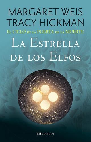 CICLO DE LA PUERTA DE LA MUERTE Nº 02/07 LA ESTRELLA DE LOS ELFOS, EL | 9788445016954 | WEIS, MARGARET/HICKMAN, TRACY | Llibreria L'Illa - Llibreria Online de Mollet - Comprar llibres online