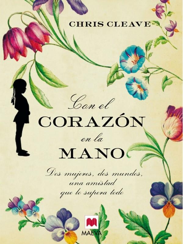 CON EL CORAZON EN LA MANO | 9788415120018 | CLEAVE, CHRIS | Llibreria L'Illa - Llibreria Online de Mollet - Comprar llibres online