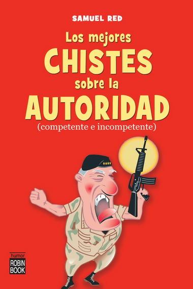 MEJORES CHISTES SOBRE AUTORIDAD, LOS | 9788499170305 | RED, SAMUEL | Llibreria L'Illa - Llibreria Online de Mollet - Comprar llibres online