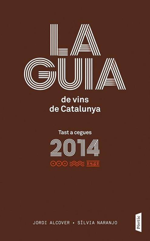 GUIA DE VINS DE CATALUNYA 2014 | 9788498092776 | ALCOVER, JORDI | Llibreria L'Illa - Llibreria Online de Mollet - Comprar llibres online