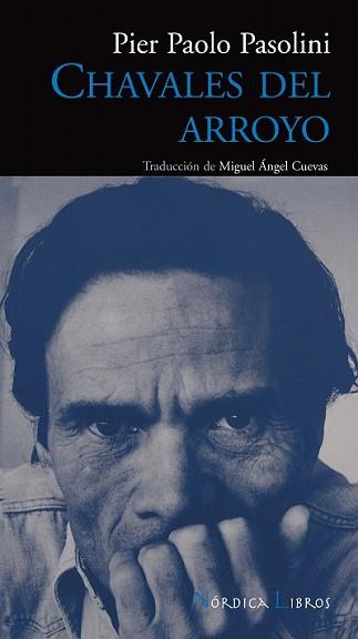 CHAVALES DEL ARROYO | 9788493669539 | PAOLO PASOLINI, PIER